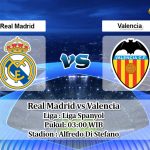 Prediksi Real Madrid vs Valencia 19 Juni 2020