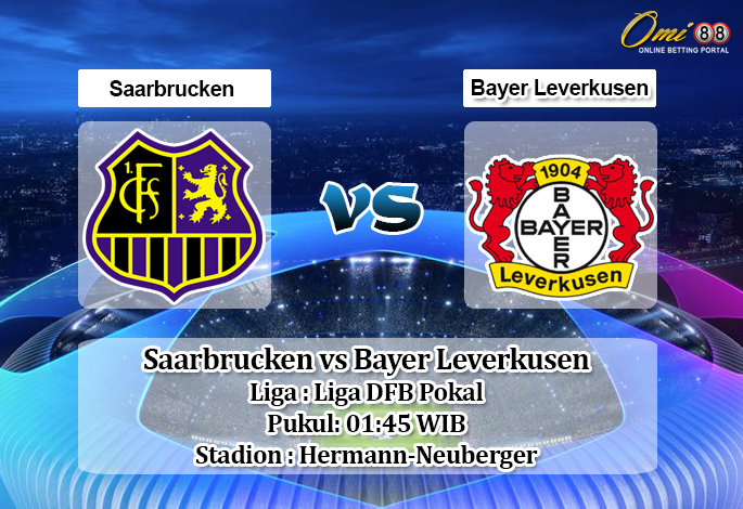 Prediksi Saarbrucken vs Bayer Leverkusen 10 Juni 2020