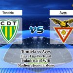 Prediksi Tondela vs Aves 12 Juni 2020