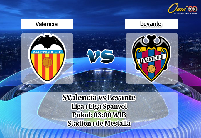 Prediksi Valencia vs Levante 13 Juni 2020 