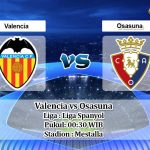 Prediksi Valencia vs Osasuna 22 Juni 2020