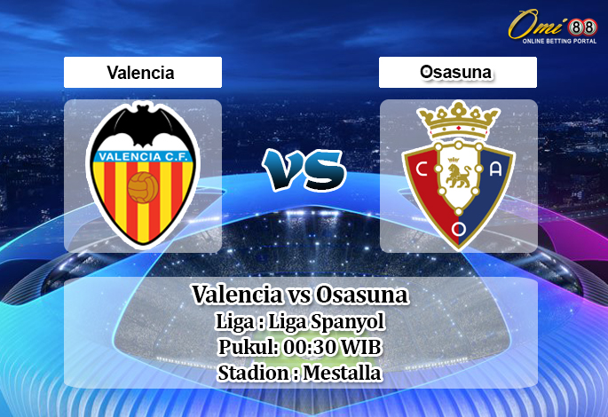 Prediksi Valencia vs Osasuna 22 Juni 2020 