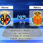 Prediksi Villarreal Vs Mallorca 17 Juni 2020
