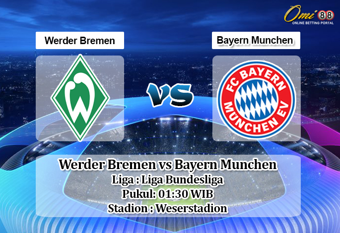 Prediksi Werder Bremen vs Bayern Munchen 17 Juni 2020 