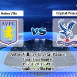 Prediksi Aston Villa vs Crystal Palace 12 Juli 2020