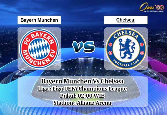 Prediksi Bayern Munchen Vs Chelsea 9 Agustus 2020 