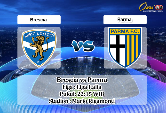Prediksi Brescia vs Parma 25 Juli 2020 