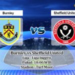Prediksi Burnley vs Sheffield United 5 Juli 2020