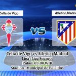 Prediksi Celta de Vigo vs Atletico Madrid 8 Juli 2020