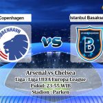 Prediksi Copenhagen Vs Istanbul Basaksehir 5 Agustus 2020