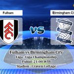 Prediksi Fulham vs Birmingham City 4 Juli 2020