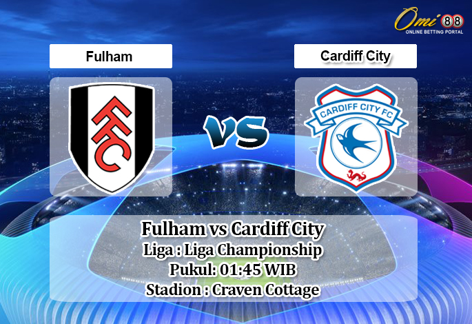 Prediksi Fulham vs Cardiff City 31 Juli 2020 