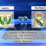 Prediksi Leganes vs Real Madrid 20 Juli 2020