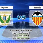 Prediksi Leganes vs Valencia 13 Juli 2020