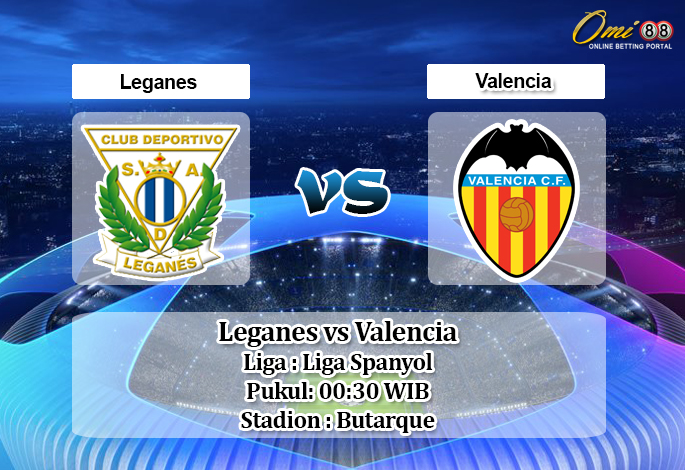 Prediksi Leganes vs Valencia 13 Juli 2020 