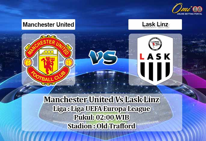 Prediksi Manchester United Vs Lask Linz 6 Agustus 2020 