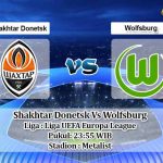 Prediksi Shakhtar Donetsk Vs Wolfsburg 5 Agustus 2020