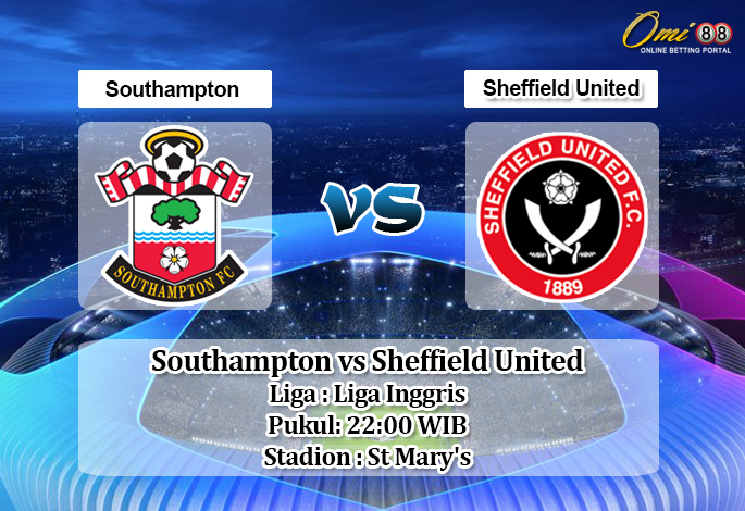 Prediksi Southampton vs Sheffield United 26 Juli 2020 