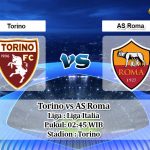 Prediksi Torino vs AS Roma 30 Juli 2020