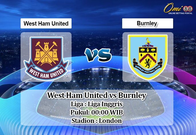 Prediksi West Ham United vs Burnley 9 Juli 2020 