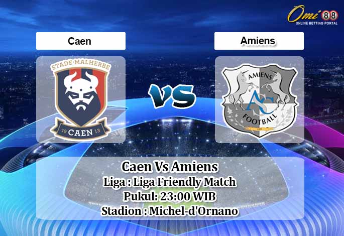 Prediksi Caen Vs Amiens 8 Agustus 2020