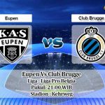 Prediksi Eupen Vs Club Brugge 16 Agustus 2020