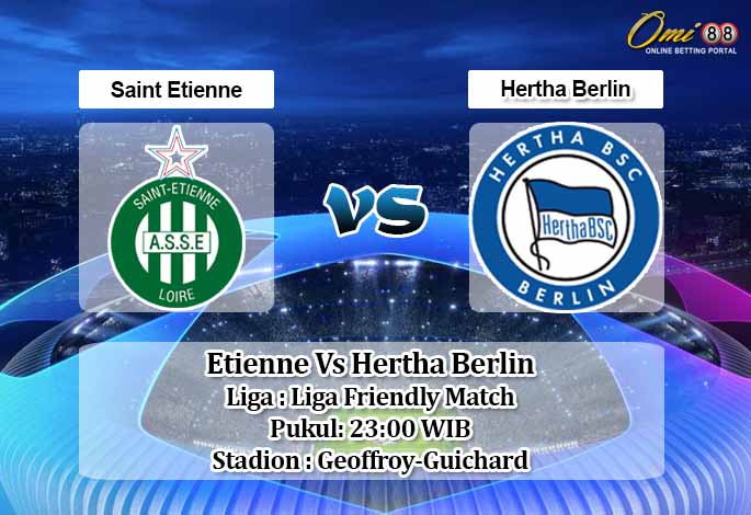 Prediksi Saint Etienne Vs Hertha Berlin 7 Agustus 2020