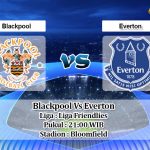 Prediksi Skor Blackpool Vs Everton 22 Agustus 2020