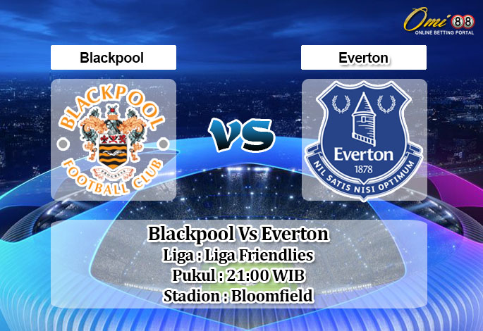 Prediksi Skor Blackpool Vs Everton 22 Agustus 2020