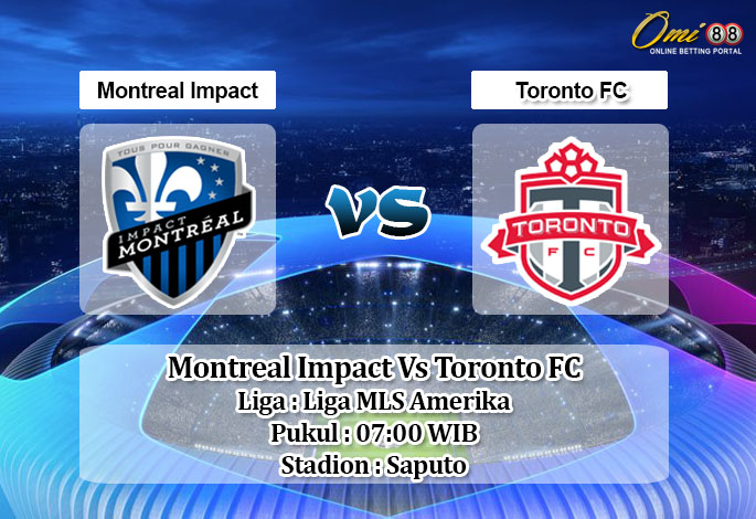 Prediksi Skor Montreal Impact Vs Toronto FC 29 Agustus 2020