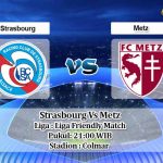 Prediksi Strasbourg Vs Metz 15 Agustus 2020