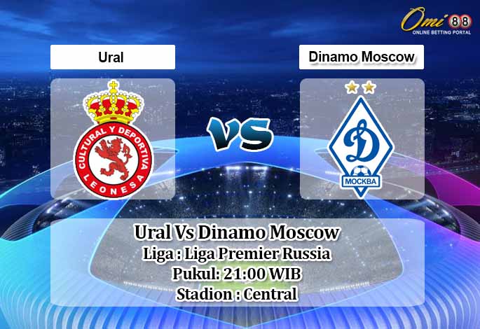 Prediksi Ural Vs Dinamo Moscow 10 Agustus 2020