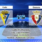 Prediksi Skor Cadiz Vs Osasuna 13 September 2020