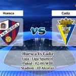 Prediksi Skor Huesca Vs Cadiz 20 September 2020