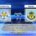 Prediksi Skor Leicester City Vs Burnley 21 September 2020