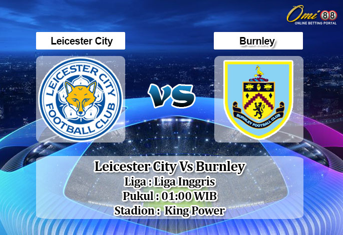 Prediksi Skor Leicester City Vs Burnley 21 September 2020