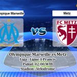 Prediksi Skor Olympique Marseille vs Metz 27 September 2020