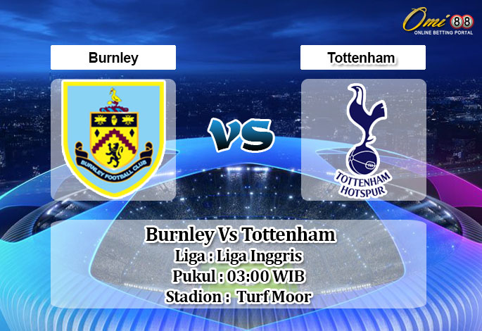 Prediksi Skor Burnley Vs Tottenham 27 Oktober 2020