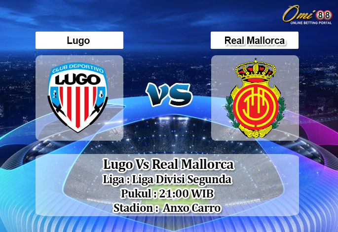 Prediksi Skor Lugo Vs Real Mallorca 11 Oktober 2020