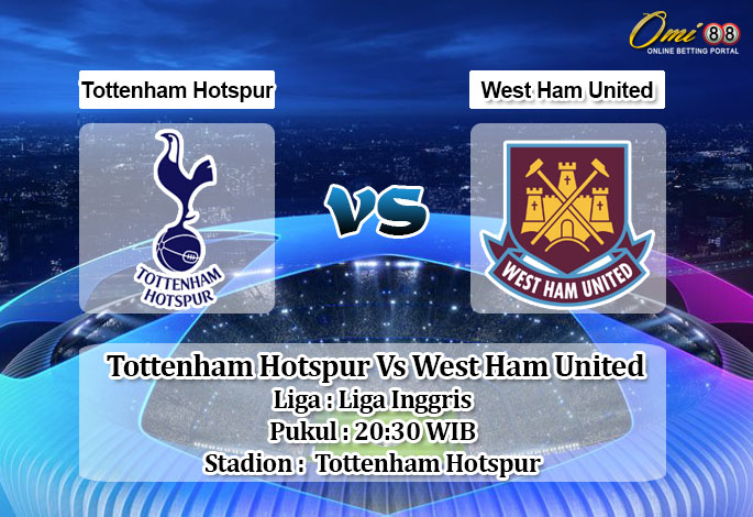 Prediksi Skor Tottenham Hotspur Vs West Ham United 18 Oktober 2020