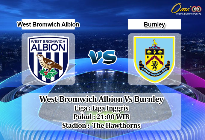 Prediksi Skor West Bromwich Albion Vs Burnley 17 Oktober 2020