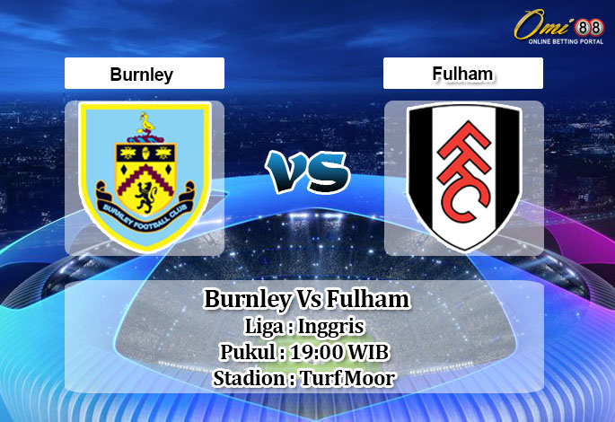 Prediksi Skor Burnley Vs Fulham 3 Januari 2021