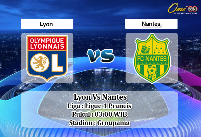 Prediksi Skor Lyon Vs Nantes 24 Desember 2020