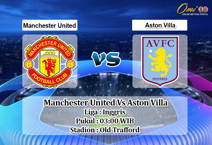 Prediksi Skor Manchester United Vs Aston Villa 2 Januari 2021