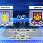 Prediksi Skor Aston Villa Vs West Ham 4 Februari 2021