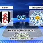 Prediksi Skor Fulham Vs Leicester City 4 Februari 2021