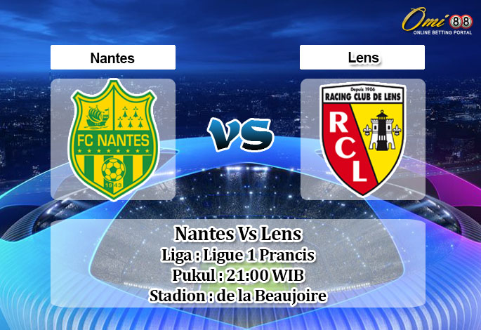 Prediksi Skor Nantes Vs Lens 17 Januari 2021