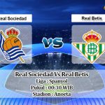 Prediksi Skor Real Sociedad Vs Real Betis 24 Januari 2021