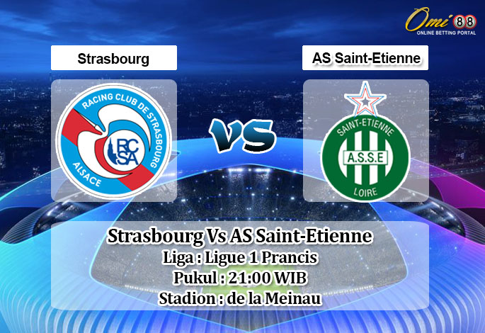 Prediksi Skor Strasbourg Vs AS Saint-Etienne 17 Januari 2021