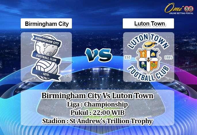 Prediksi Skor Birmingham City Vs Luton Town 13 Februari 2021